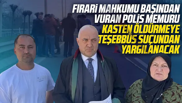 Firari mahkumu felç bırakan polis memuru tekrar yargılanacak