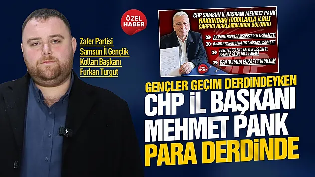 Furkan Turgut'tan AK Partili eski bakan ve CHP il başkanı Pank'a zehir zemberek aciklama