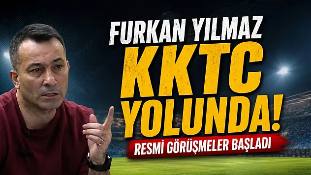 Furkan Yılmaz KKTC yolunda: Resmi görüşmeler başladı