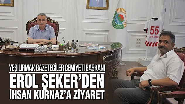 Gazeteci Şeker'den Başkan Kurnaz'a ziyaret