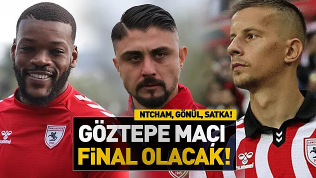 Göztepe maçı final olacak! Ntcham, Satka ve Soner Gönül veda ediyor