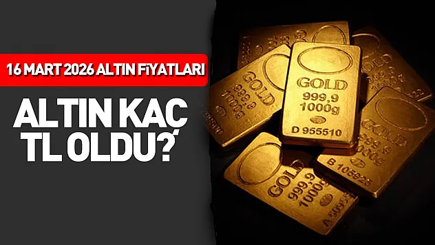 Gram ve çeyrek altın kaç TL oldu? (16 Mart 2026)