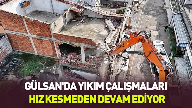 Gülsan'da çalışmalar hız kesmeden devam ediyor