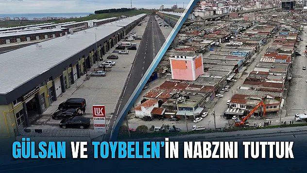 Gülsan ve Toybelen'in nabzını tuttuk