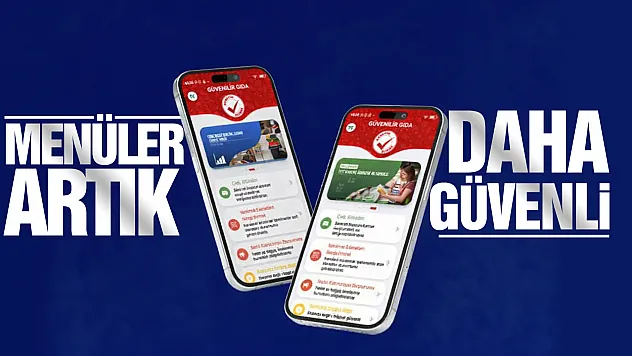 Güvenilir Gıda Uygulaması ile Menülerde şeffaflık dönemi başladı