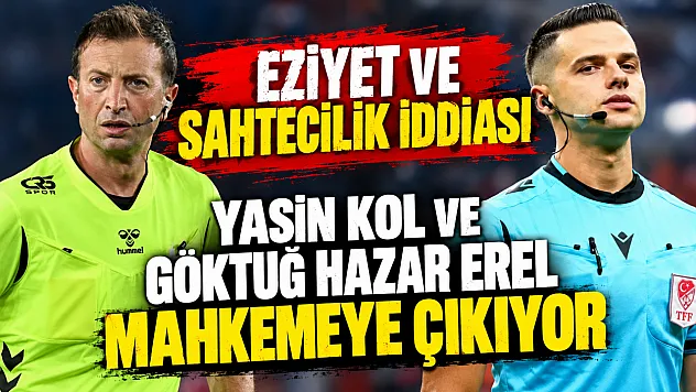 'Hakemler Dosyası' soruşturmasında iki Süper Lig hakemi hakim karşısına çıkıyor