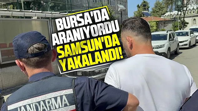 Hakkında yakalama kararı vardı! Samsun'da tutuklandı