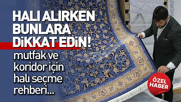 Halı alırken bunlara dikkat edin..İşte mutfak ve koridor için halı seçme rehberi!
