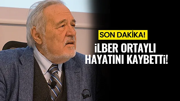 Hastaneden acı haber geldi! İlber Ortaylı hayatını kaybetti!