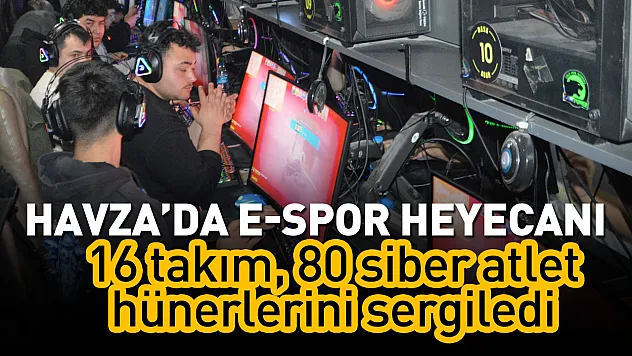 Havza'da e-spor heyecanı