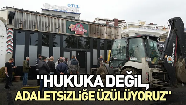 'Hukuka değil, adaletsizliğe üzülüyoruz'