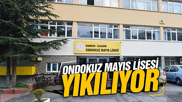 İbrahim Özkaptan '19 Mayıs Lisesi yıkılıyor ama taşınacağı yer sorunlu'