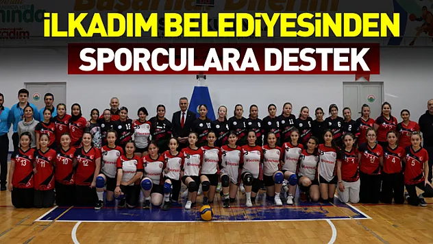 İlkadım Belediyesinden Sporculara Destek