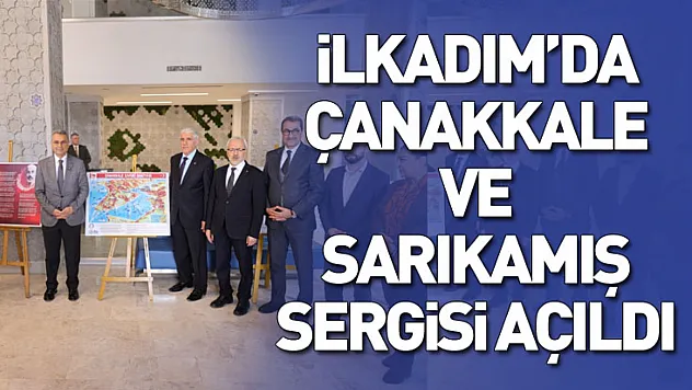 İlkadım'da Çanakkale ve Sarıkamış sergisi açıldı
