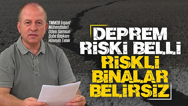İnşaat mühendislerinden Samsun için deprem uyarısı