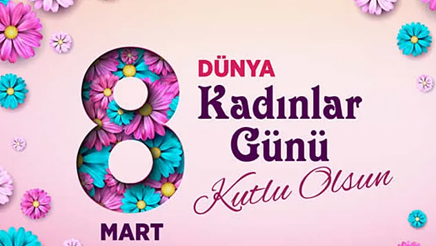 Kadınlar günü hangi gün 2026? 8 Mart'ın tarihi ve nasıl ortaya çıktığı