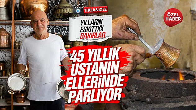 Kalaycı Mustafa Yüksel, 'Kalaycılık mesleği hiçbir zaman bitmez'