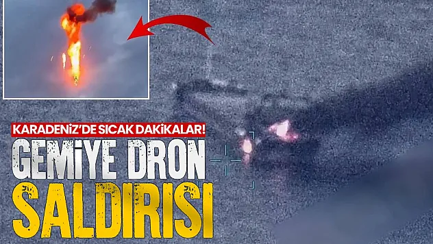 Karadeniz'de yük gemisine dron saldırısı