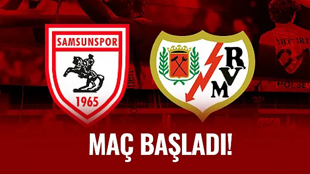 Karşılaşma başladı! Samsunspor, Rayo deplasmanında...