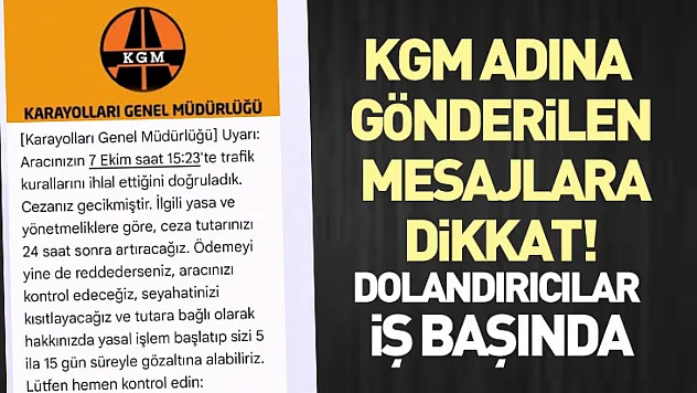 KGM adına gönderilen mesajlara dikkat! Dolandırıcılar iş başında