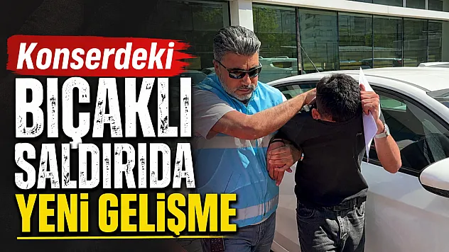 Konserdeki Bıçaklı Saldırıda Yeni Gelişme: Suçunu İtiraf Eden Çocuk Tutuklandı