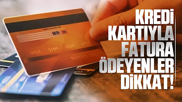 Kredi kartıyla otomatik ödeme yapanlar dikkat!