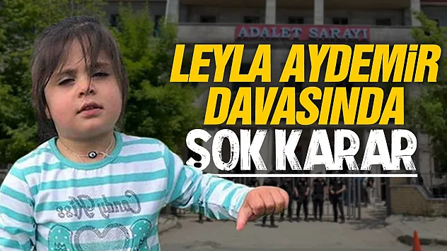 Leyla Aydemir davasında karar: Amcaya ağırlaştırılmış müebbet