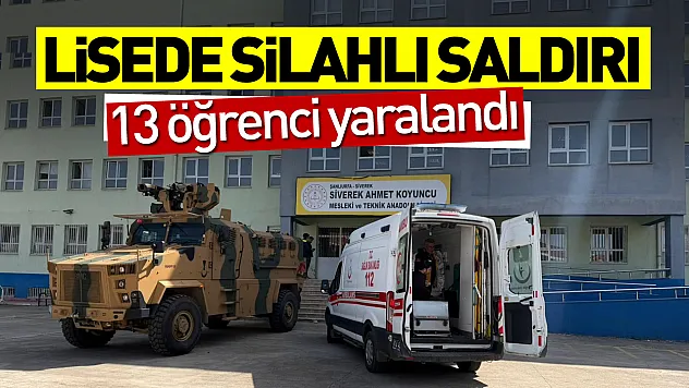 Lisede silahlı saldırı: 13 öğrenci yaralandı