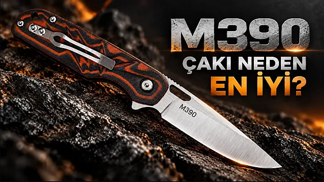 M390 Neden Çakılar İçin En İyi Çelik?