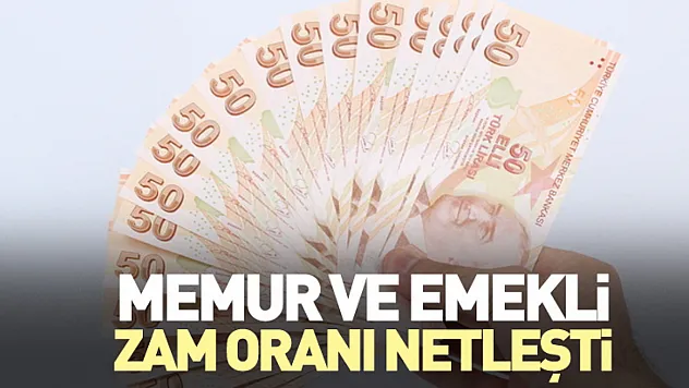 Memur ve emekli zam oranı netleşti