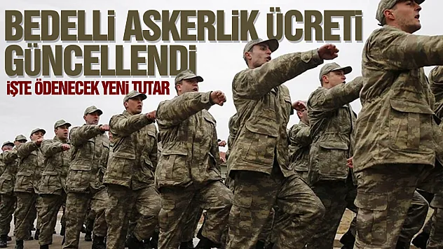Memur zammı sonrası bedelli askerlik ücreti yükseldi: Yeni tutar 472 bin 653 TL