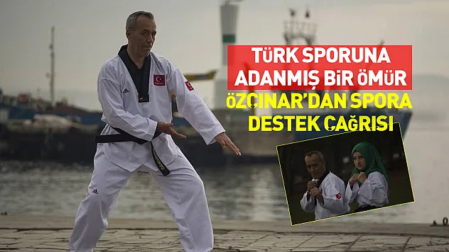Milli Antrenör Özçınar'dan Türk sporunun gelişimi için destek çağrısı