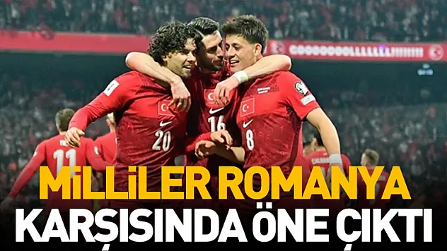Milli takımımız Romanya karşısında öne çıktı