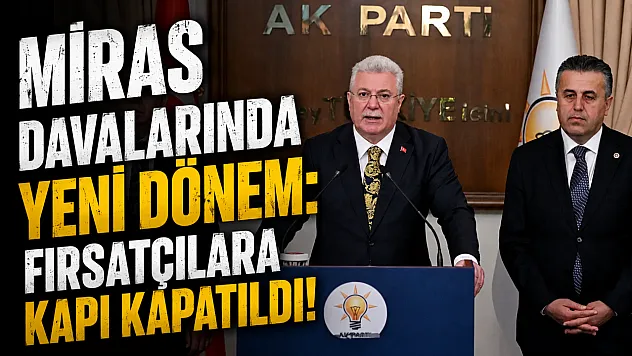 Miras Kavgalarına Son
