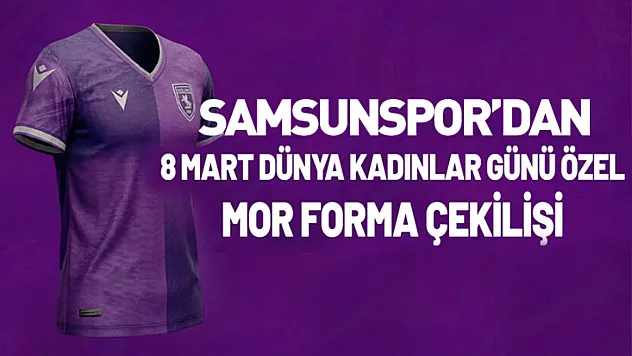 Mor forma kadınlar için! Samsunspor'dan 8 Mart'a özel çekiliş