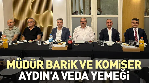 Müdür Barik ve Komiser Aydın'a veda yemeği