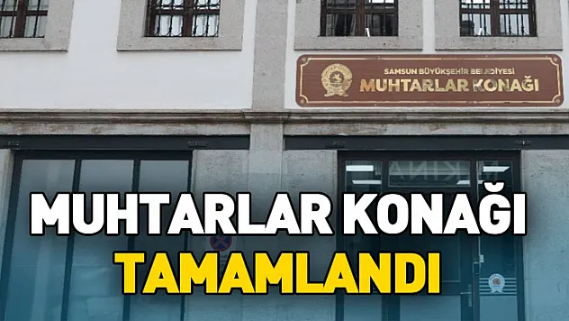 Başkan Doğan'ın Müjdesi Hayata Geçti: Muhtarlar Konağı Tamam