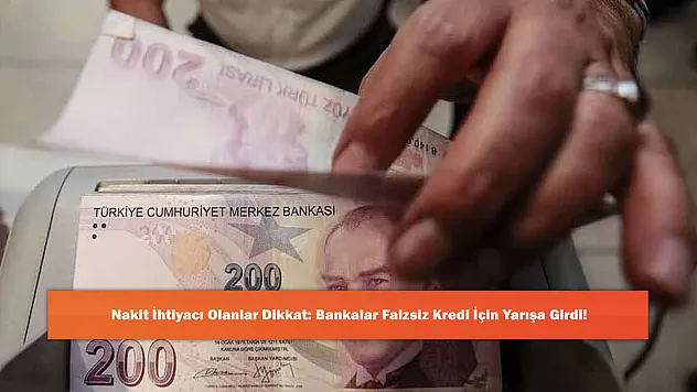 Nakit İhtiyacı Olanlar Dikkat: Bankalar Faizsiz Kredi İçin Yarışa Girdi!