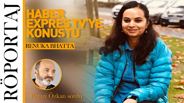 Nepalli Şair Renuka Bhatta Haber Expres TV'ye konuştu
