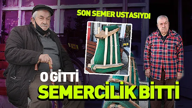 O gitti semercilik bitti