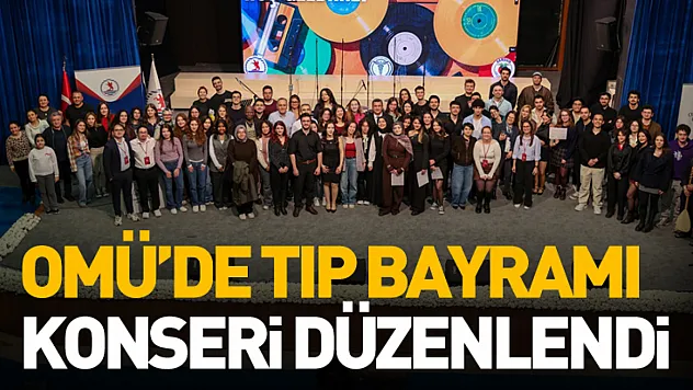 OMÜ'de Tıp Bayramı konseri düzenlendi