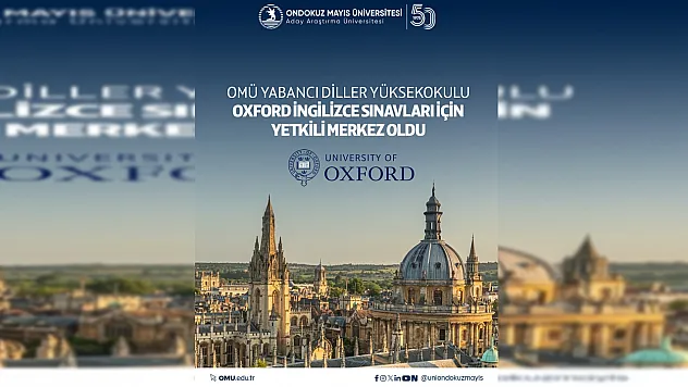 OMÜ, Oxford İngilizce sınavlarının yetkili merkezi oldu