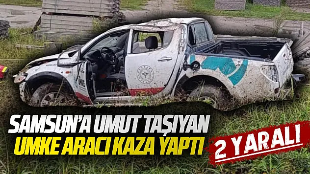 Organ taşıyan UMKE aracı kaza yaptı: 1'i ağır 2 yaralı