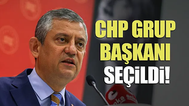 Özgür Özel 95 oyla CHP Grup Başkanı seçildi!