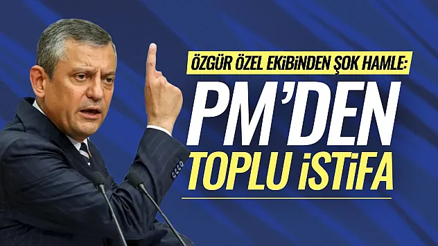 Özgür Özel'e yakın PM üyeleri istifa kararı aldı