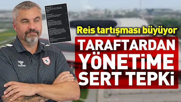 Reis tartışması büyüyor taraftardan yönetime sert tepki