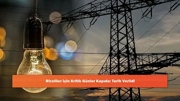 Rizeliler için Kritik Günler Kapıda: Tarih Verildi
