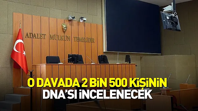 Rojin Kabaiş davasında 2 bin 500 kişinin DNA'sına bakılacak
