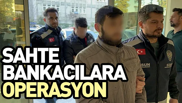 Sahte Bankacılara Operasyon