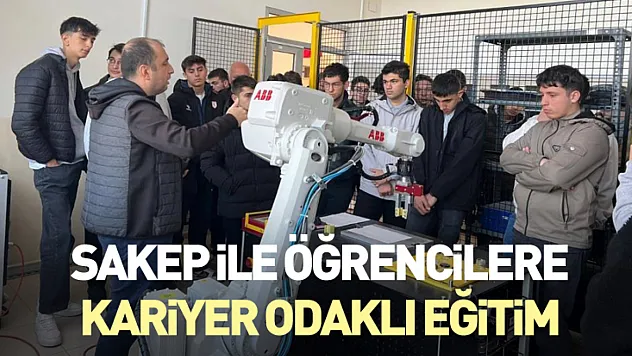 SAKEP ile Öğrencilere Kariyer Odaklı Eğitim